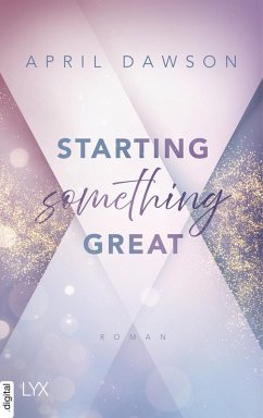 Cover Starting Something Great / Starting Something Bd.3 (eBook, ePUB)