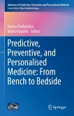 Predictive, Preventive, and Personalised Medicine: From Bench to Bedside (eBook, PDF)
