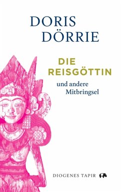Die Reisgöttin (eBook, ePUB) - Dörrie, Doris