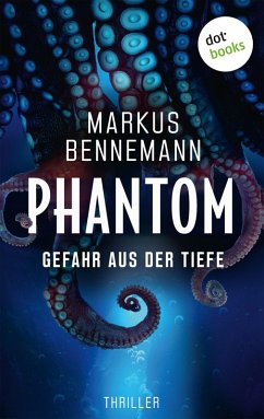 Phantom - Gefahr aus der Tiefe (eBook, ePUB) - Bennemann, Markus