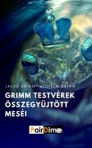 Grimm testvérek összegyűjtött meséi (eBook, ePUB) Grimm testvérek összegyűjtött meséi (eBook, ePUB)