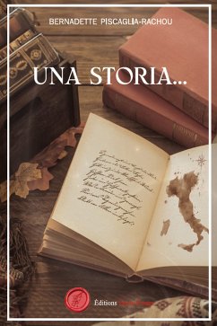 Una storia (eBook, ePUB) - Piscaglia-Rachou, Bernadette