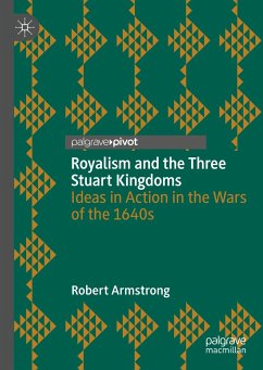 Royalism and the Three Stuart Kingdoms (eBook, PDF) - Armstrong, Robert