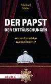 Der Papst der Enttäuschungen (eBook, ePUB)