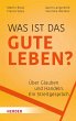 Was ist das gute Leben? (eBook, PDF) - Bild 1