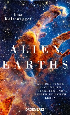 Alien Earths (eBook, ePUB) - Kaltenegger, Lisa