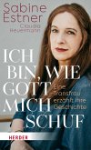 Ich bin, wie Gott mich schuf (eBook, ePUB)