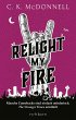 Relight My Fire / The Stranger Times... - Bild 1