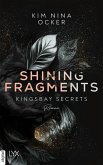Shining Fragments / Kingsbay Secrets Bd.3 (eBook, ePUB)