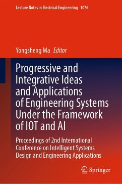 Progressive and Integrative Ideas and Applications of Engineering Systems Under the Framework of IOT and AI (eBook, PDF)