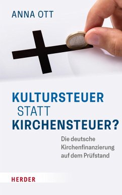 Kultursteuer statt Kirchensteuer? (eBook, PDF) - Ott, Anna