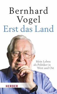 Erst das Land (eBook, ePUB) - Vogel, Bernhard