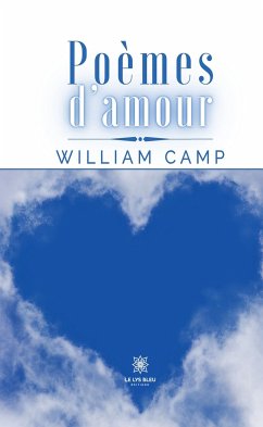 Poèmes d’amour (eBook, ePUB) - Camp, William