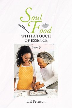 Soul Food With a Touch of Essence - Peterson, L. F.