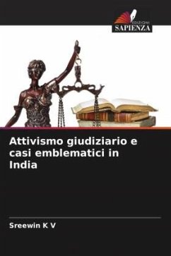 Attivismo giudiziario e casi emblematici in India - K V, Sreewin