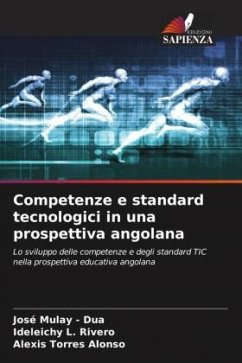 Competenze e standard tecnologici in una prospettiva angolana - Mulay - Dua, José;L. Rivero, Ideleichy;Alonso, Alexis Torres