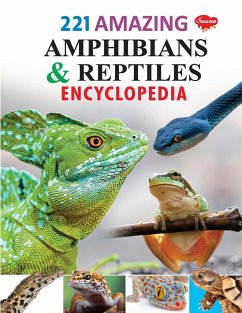 221 Amazing Amphibians & Reptiles Encyclopedia - Gupta, Sahil