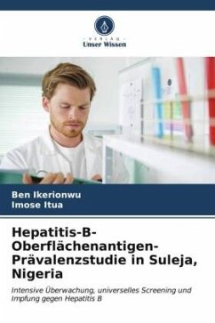 Hepatitis-B-Oberflächenantigen-Prävalenzstudie in Suleja, Nigeria - Ikerionwu, Ben;Itua, Imose