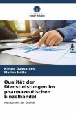 Qualität der Dienstleistungen im pharmazeutischen Einzelhandel