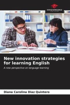 New innovation strategies for learning English - Diaz Quintero, Diana Carolina