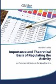 Importance and Theoretical Basis of Regulating the Activity