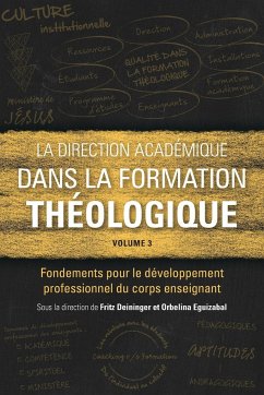 La direction académique dans la formation théologique, volume 3