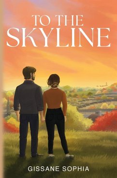 To the Skyline - Sophia, Gissane