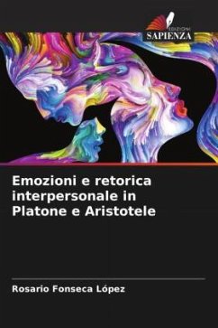 Emozioni e retorica interpersonale in Platone e Aristotele - Fonseca López, Rosario