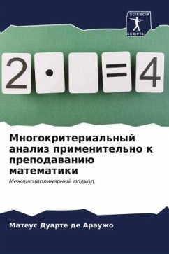 Mnogokriterial'nyj analiz primenitel'no k prepodawaniü matematiki - Arauzho, Mateus Duarte de