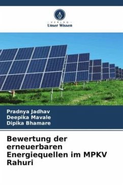 Bewertung der erneuerbaren Energiequellen im MPKV Rahuri - Jadhav, Pradnya;Mavale, Deepika;Bhamare, Dipika