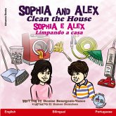 Sophia and Alex Clean the House Sophia and Alex Clean the House