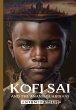Kofi Sai And The Anansi Guardians - Bild 1