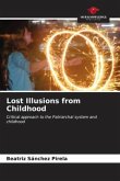 Lost Illusions from Childhood