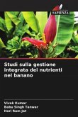 Studi sulla gestione integrata dei nutrienti nel banano