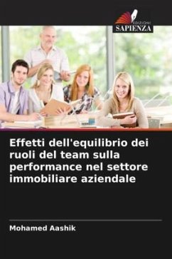 Effetti dell'equilibrio dei ruoli del team sulla performance nel settore immobiliare aziendale - Aashik, Mohamed