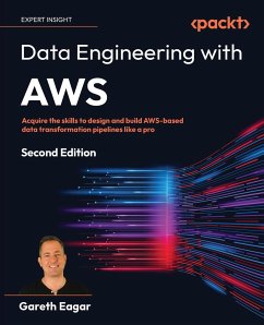 Data Engineering with AWS - Second Edition - Eagar, Gareth