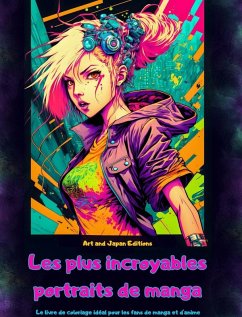 Cover Les plus incroyables portraits de manga - Le livre de coloriage idéal pour les fans de manga et d'anime