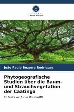 Phytogeografische Studien über die Baum- und Strauchvegetation der Caatinga - Rodrigues, João Paulo Bezerra