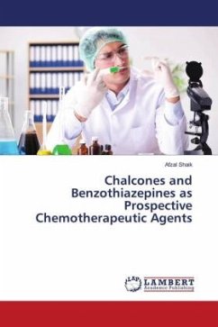 Chalcones and Benzothiazepines as Prospective Chemotherapeutic Agents - Shaik, Afzal