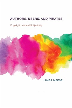 Authors, Users, and Pirates - Meese, James