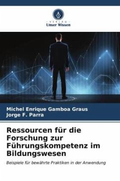 Ressourcen für die Forschung zur Führungskompetenz im Bildungswesen - Gamboa Graus, Michel Enrique;Parra, Jorge F.