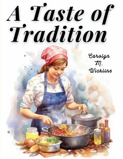 A Taste of Tradition - Carolyn M. Wickline