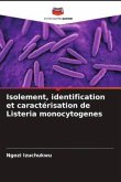 Isolement, identification et caractérisation de Listeria monocytogenes