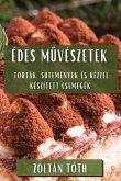 Édes M¿vészetek