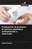 Produzione di proteine di fusione peptidica antitumorale e antivirale