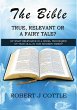 The Bible True, Relevant or a Fairy... - Bild 1