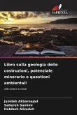 Libro sulla geologia delle costruzioni, potenziale minerario e questioni ambientali