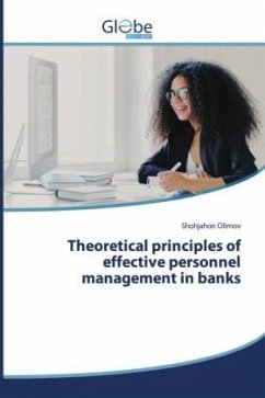 Theoretical principles of effective personnel management in banks - Olimov, Shohjahon