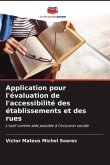 Application pour l'évaluation de l'accessibilité des établissements et des rues