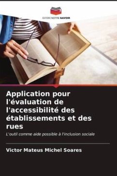 Application pour l'évaluation de l'accessibilité des établissements et des rues - Michel Soares, Victor Mateus